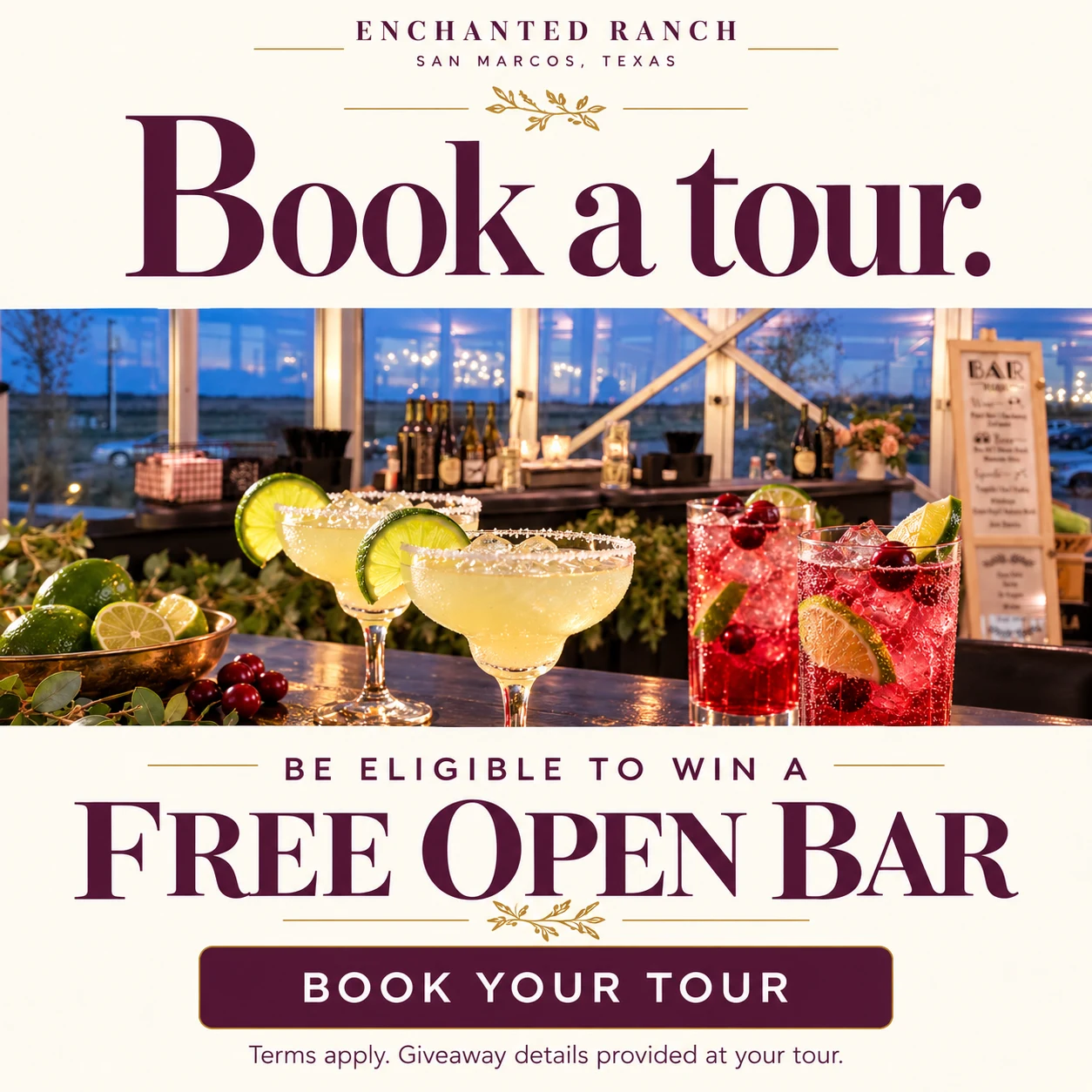 Enchanted Ranch. Book a tour. Be eligible to win a free open bar. Terms apply. Giveaway details provided at your tour.